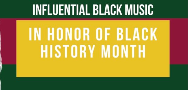 Influential Black Music in Honor of Black History Month