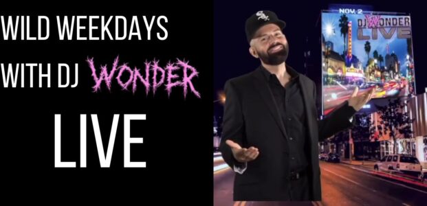 Wild Weekdays with DJ Wonder LIVE!