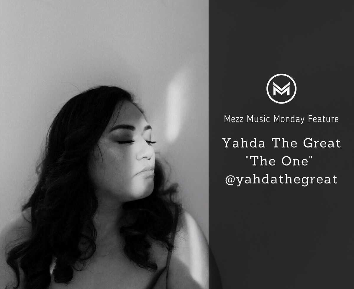 Mezz Music Mondays Feature: Yadha The Great